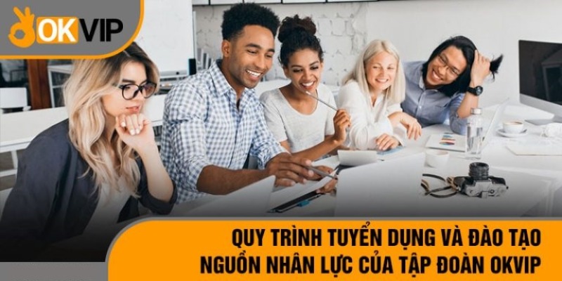 Việc làm xuất nhập khoản OKVIP và quy trình ứng tuyển chi tiết