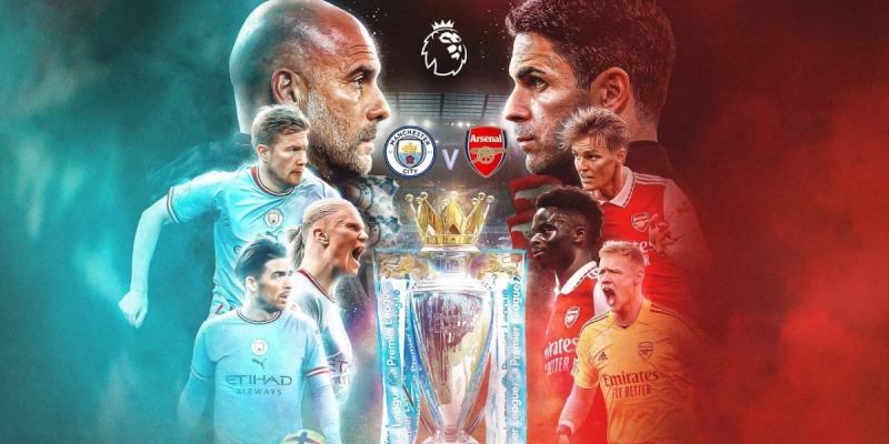 Đánh giá phong độ 2 Man City vs Arsenal lúc này đều rất cao